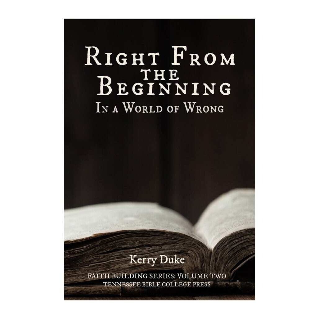 Right From The Beginning in a World of Wrong (eBook)