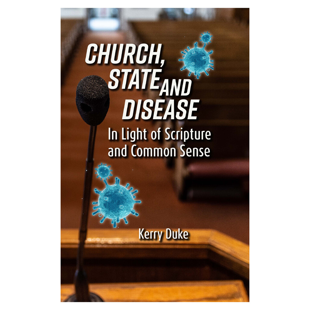 Church, State and Disease in Light of Scripture and Common Sense