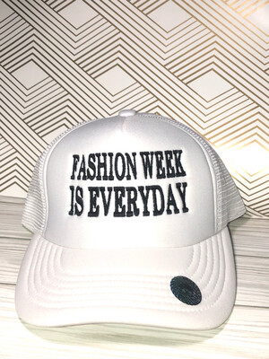 FASHION WEEK IS EVERYDAY-Embroidered  Cap