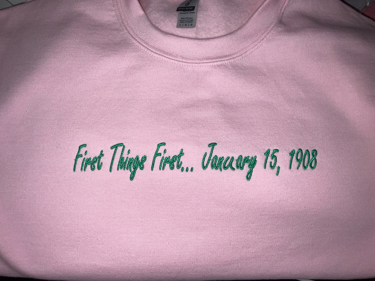 “First Things First” January 15th Crewneck Pink | Green