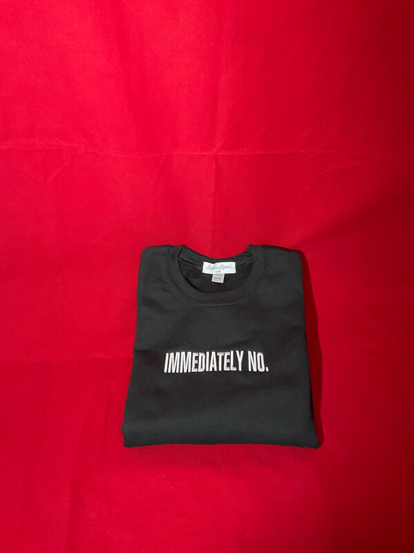 IMMEDIATELY NO - Embroidered Sweatshirt 