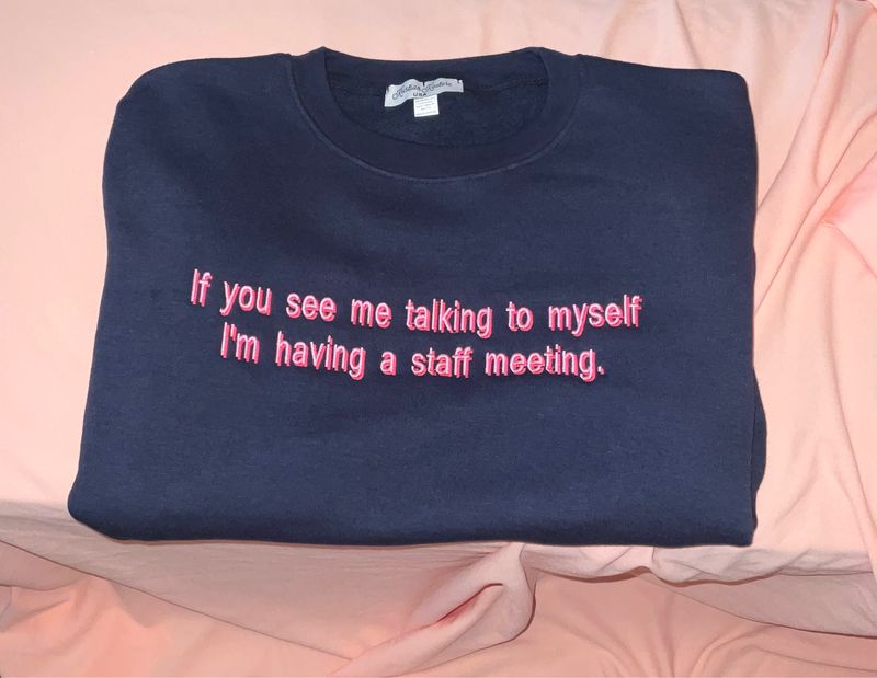 If you see me talking to myself - Navy| Pink Embroidered Crewneck 