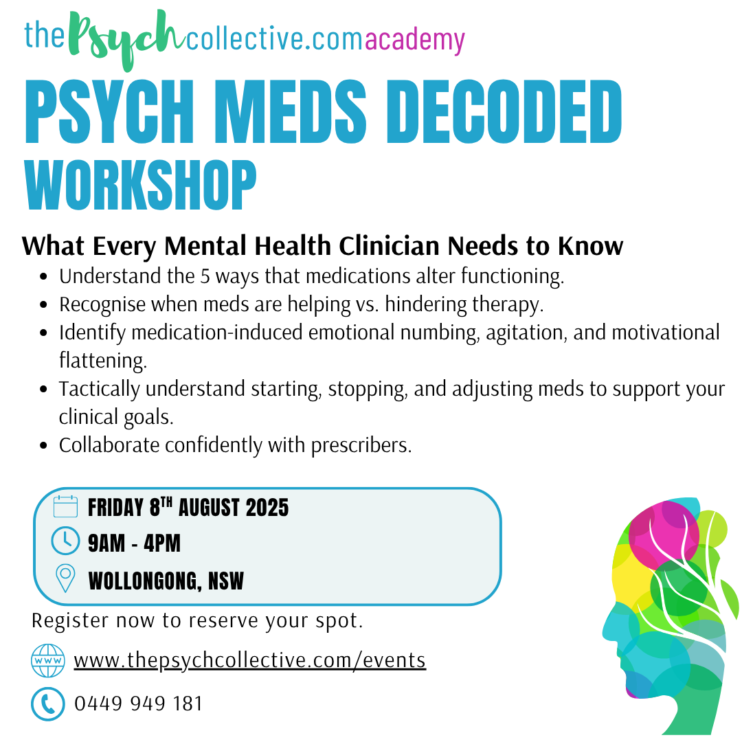 PSYCH MEDS DECODED Workshop - August 2025
