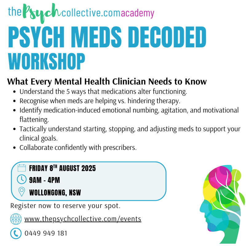 PSYCH MEDS DECODED Workshop - August 2025