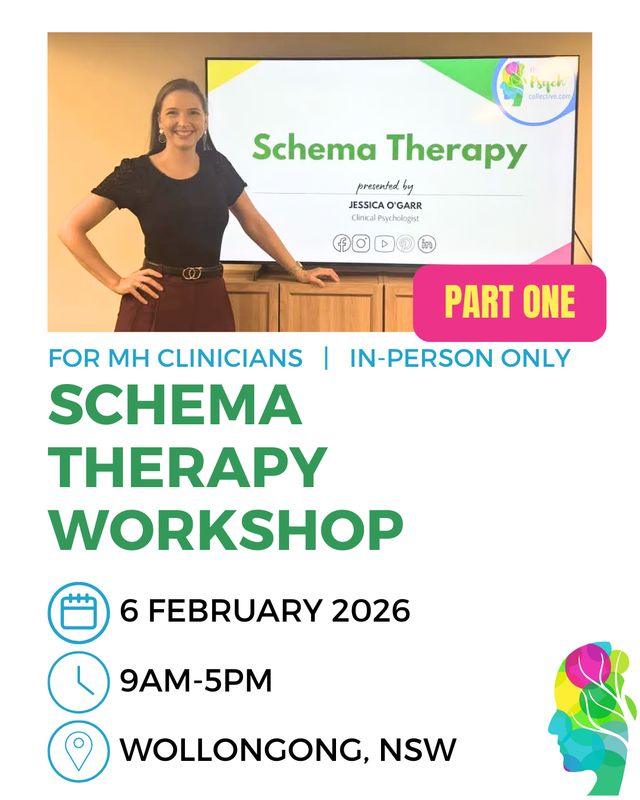 Schema Therapy PART ONE Workshop FEBRUARY 2026 Schema Therapy PART ONE Workshop FEBRUARY 2026