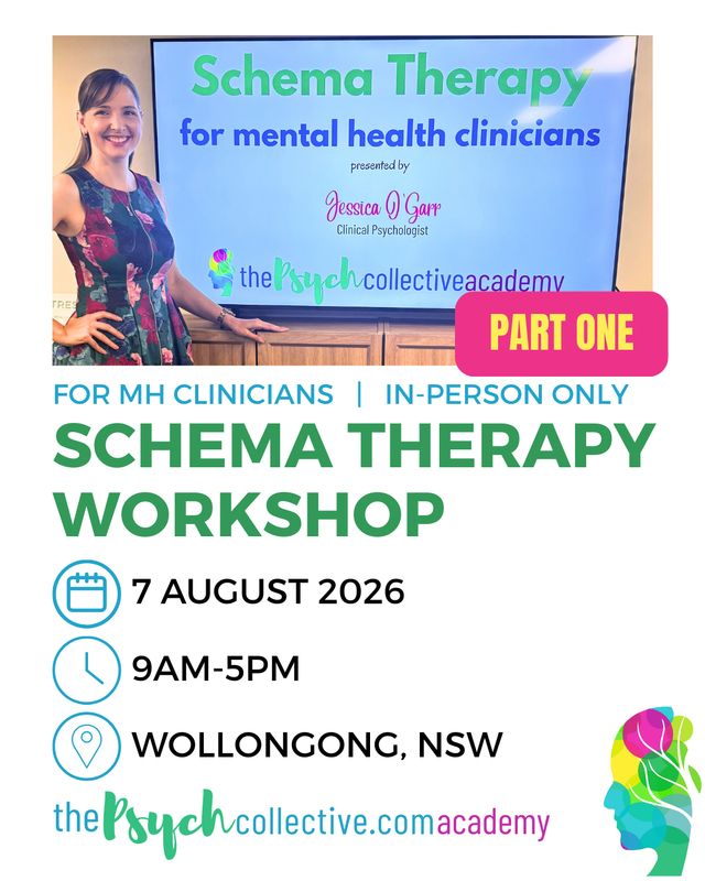 Schema Therapy PART ONE Workshop AUGUST 2026 Schema Therapy PART ONE Workshop AUGUST 2026