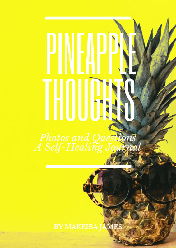 Pineapple Thoughts Self Help Journal by Makeiba James