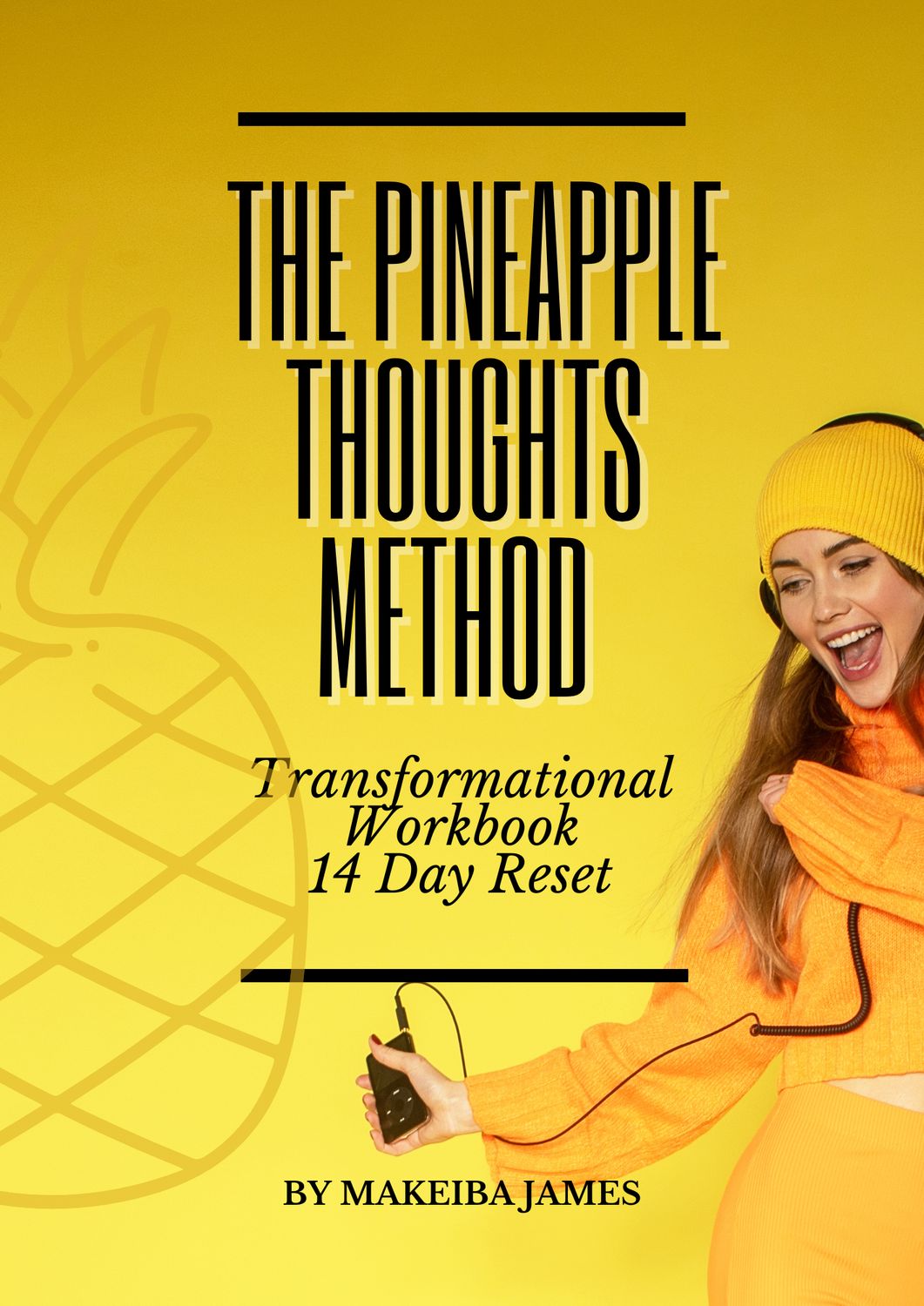 The Pineapple Thoughts Method 14 Day Transformational Reset Workbook