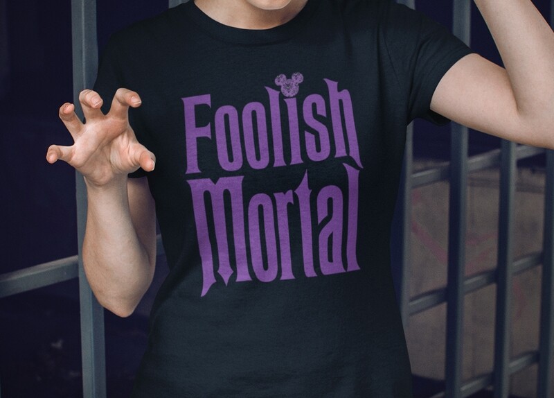 Foolish Mortal T Shirt