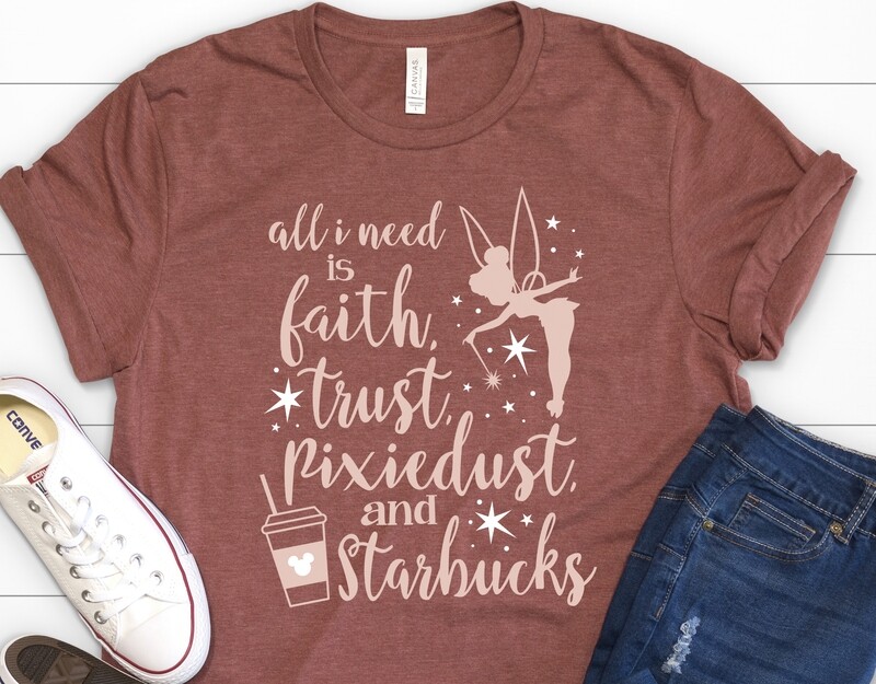 Faith Trust Pixie Dust and Starbucks T Shirt
