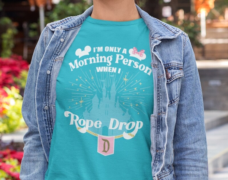 I&#39;m Only a Morning Person When I Rope Drop T Shirt