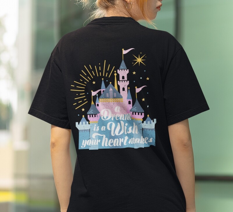 A Dream is a Wish Castle T Shirt