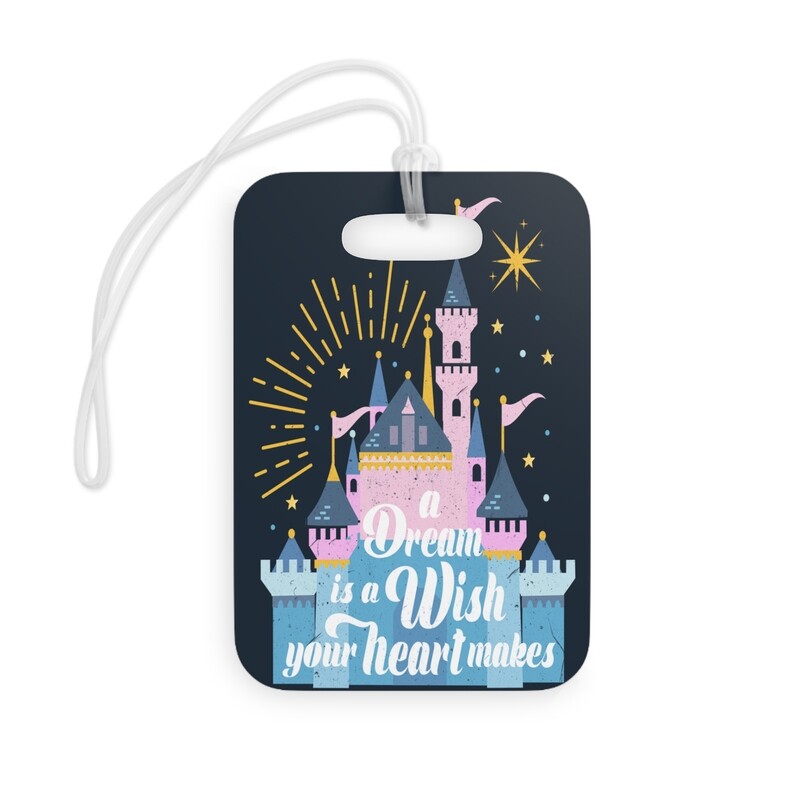 A Dream is a Wish Acrylic Luggage Tag