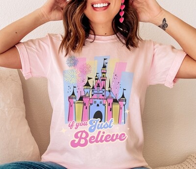 If You Just Believe Castle T Shirt
