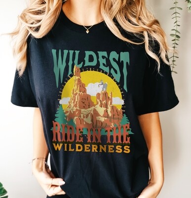 Wildest Ride in the Wilderness Unisex T Shirt