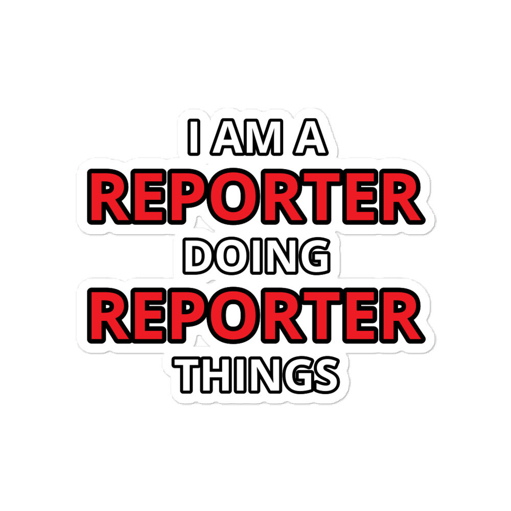 'Doing Reporter Things" sticker