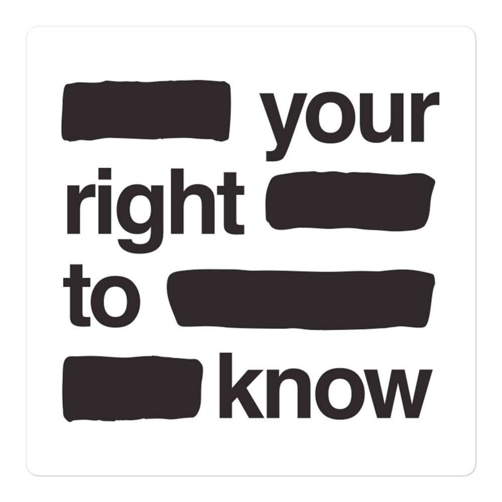 "Your Right to Know" redacted sticker