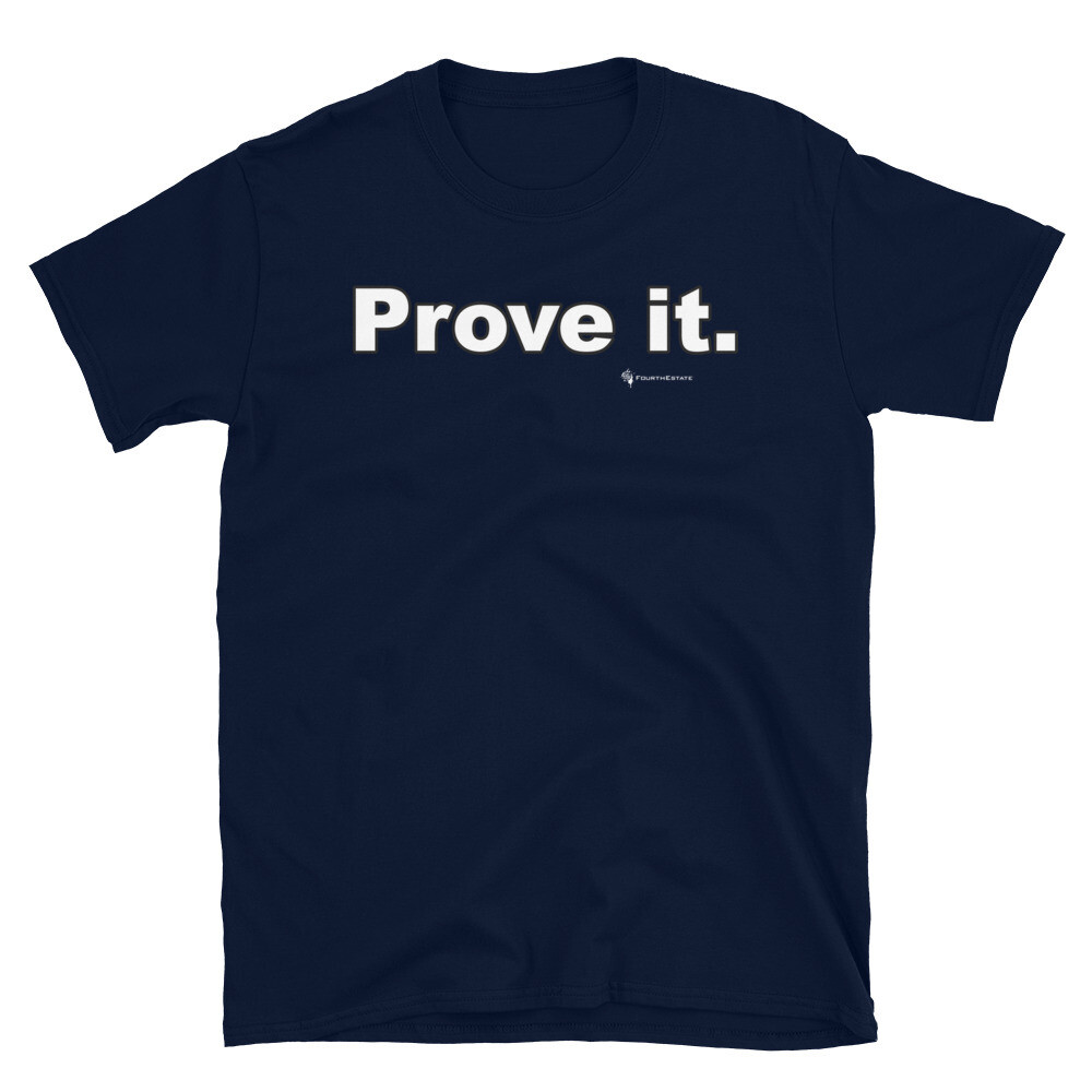 'Prove It.' Unisex T-Shirt