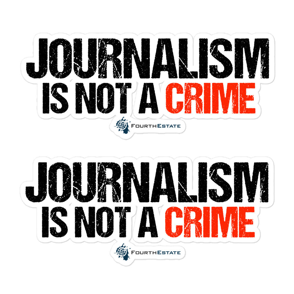 "Journalism is Not a Crime" sticker