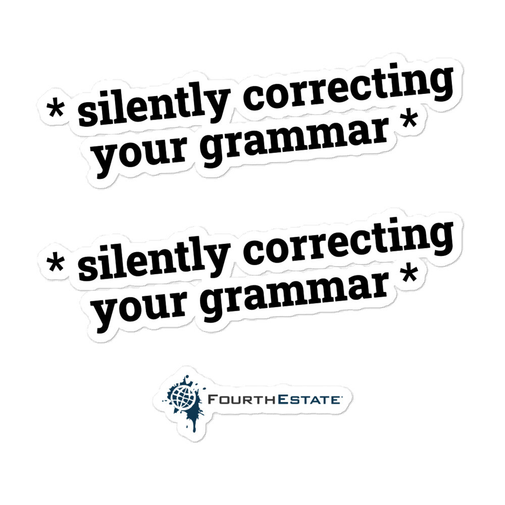 *Silently Correcting Your Grammar * Stickers