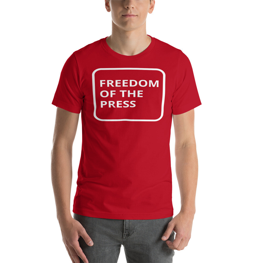FREEDOM OF THE PRESS T-Shirt
