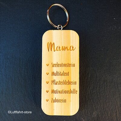 Holz- Schlüsselanhänger, Mama, Multitalent, Zuhörerin, Motivationshilfe