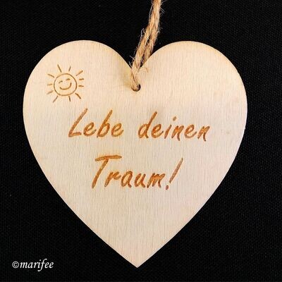 Holzdeko-Anhänger-Herz, „Lebe deinen Traum“ Holzdeko-Anhänger-Herz, „Lebe deinen Traum“