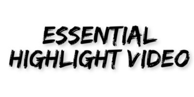 Essential Highlight Video