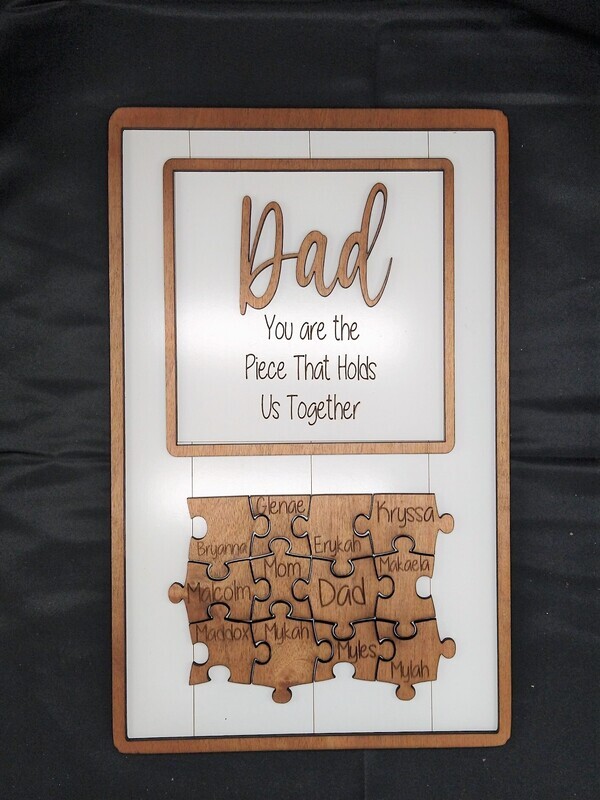 You are Piece that Hold's us Together  ~Dad~ ~Mom~ Personalized