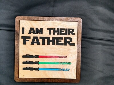 I am Your Father / I am Their Father ~Personalized~