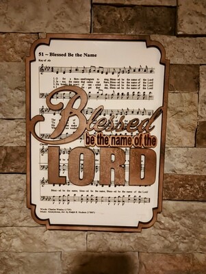 Blessed Be The Name Hymn 10&quot;x14&quot; 3D Wall Art