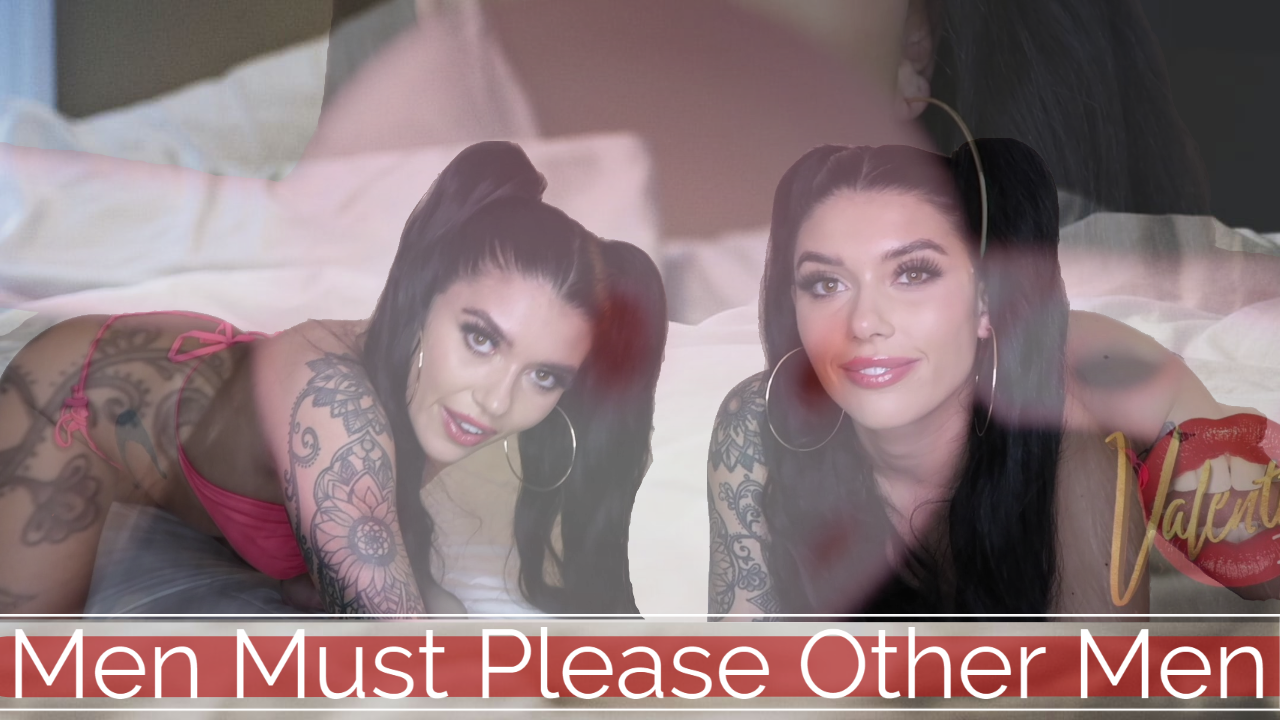 Men Must Please Other Men