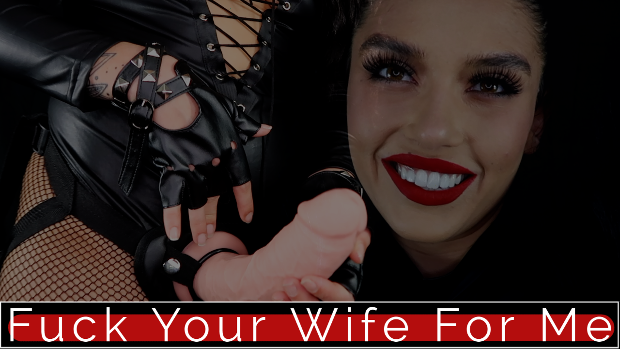 Fuck Your Wife For Me Fuck Your Wife For Me