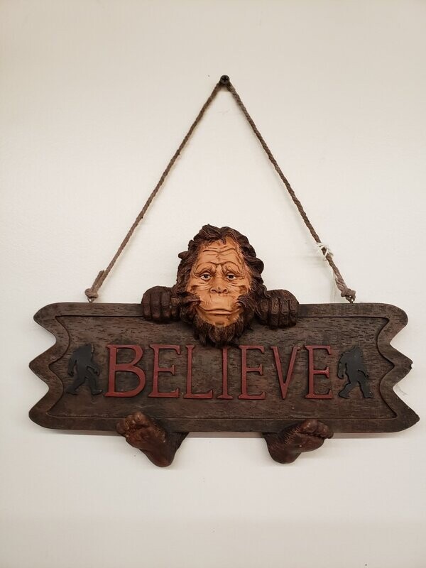 Bigfoot Sasquatch Believe Wall Hanging Sign