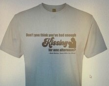 T Shirt "Don't you think you've had enough kissing for one afternoon?