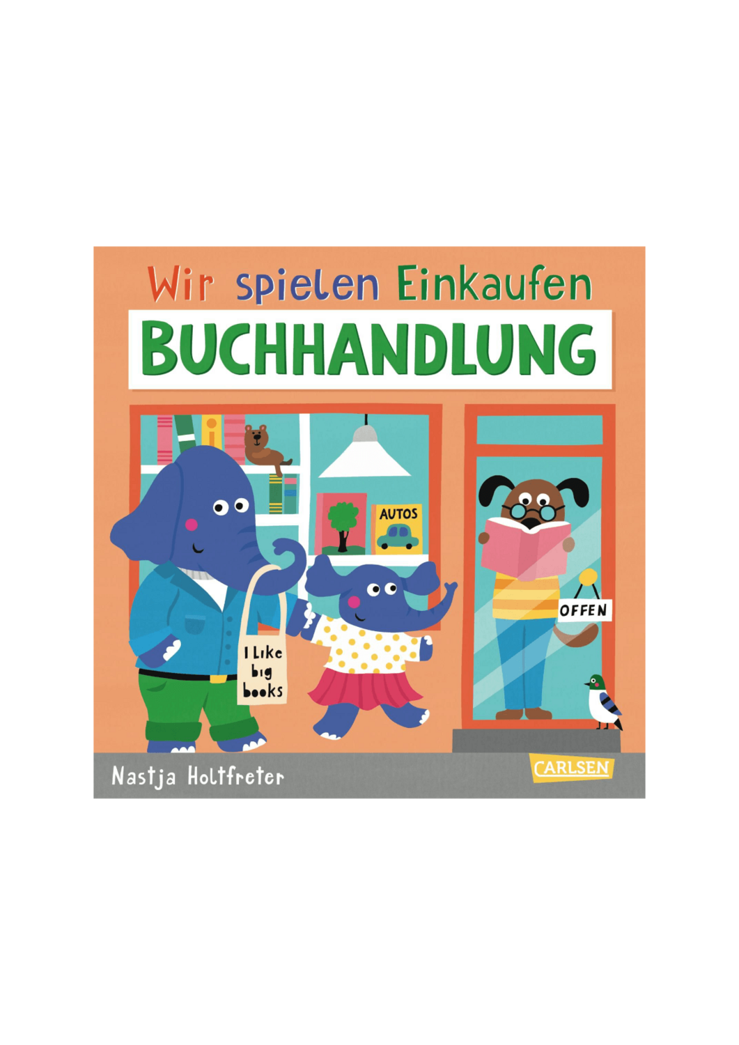 Nastja Holtfreter: Wir spielen Einkaufen - Buchhandlung