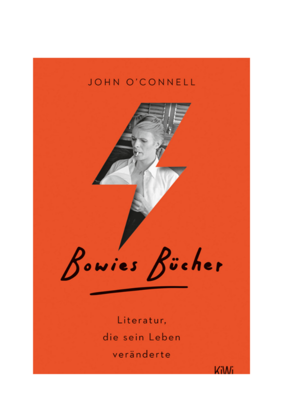 John O'Connell: Bowies Bücher - Literatur, die sein Leben veränderte John O'Connell: Bowies Bücher - Literatur, die sein Leben veränderte