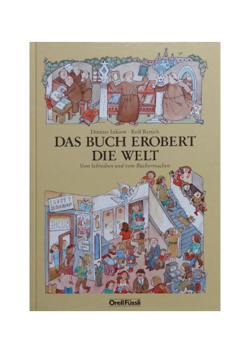 Dimiter Inkiow: Das Buch erobert die Welt - Vom Schreiben und vom Büchermachen