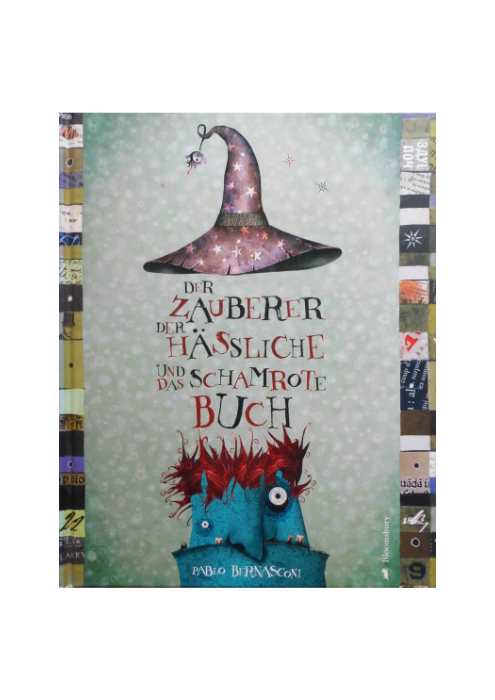 Pablo Bernasconi: Der Zauberer der Hässliche und das schamrote Buch