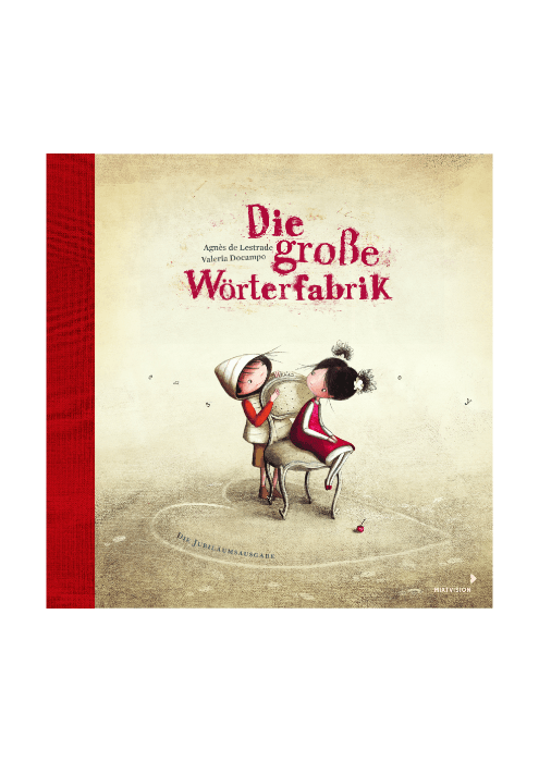 Agnes de Lestrade: Die große Wörterfabrik Agnes de Lestrade: Die große Wörterfabrik