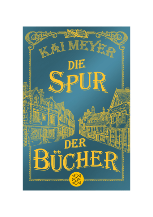 Kai Meyer: Die Spur der Bücher Kai Meyer: Die Spur der Bücher