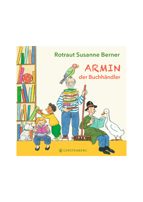 Rotraut Susanne Berner: Armin der Buchhändler Rotraut Susanne Berner: Armin der Buchhändler