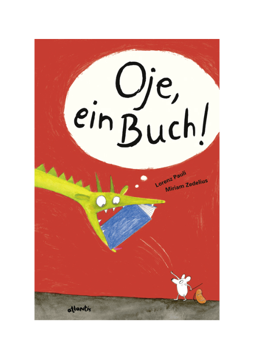 Lorenz Pauli, Miriam Zedelius (Ill.): Oje, ein Buch