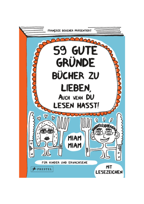 Françoize Boucher: 59 gute Gründe Bücher zu lieben, auch wenn du Lesen hasst! Françoize Boucher: 59 gute Gründe Bücher zu lieben, auch wenn du Lesen hasst!