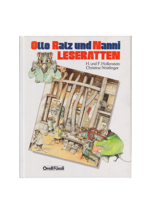 Christine Nöstlinger: Otto Ratz und Nanni Leseratten