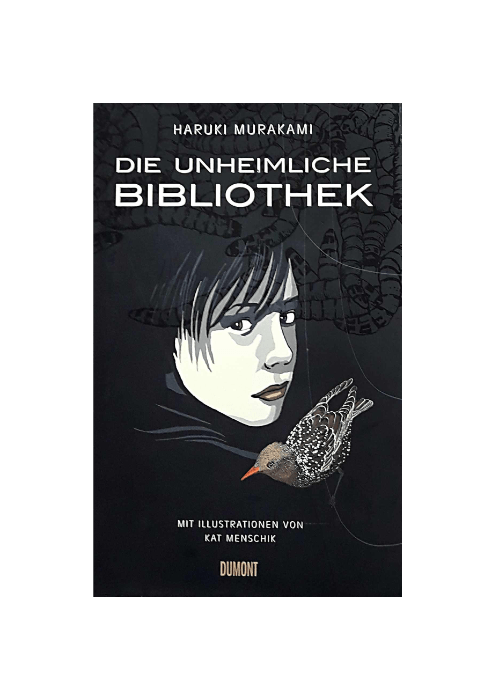 Haruki Murakami, Kat Menschik [Ill.] Die unheimliche Bibliothek