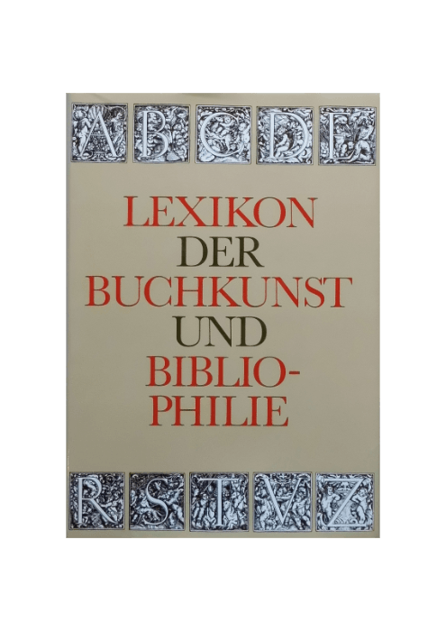 Karl Klaus Walther (Hg.): Lexikon der Buchkunst und Bibliophilie