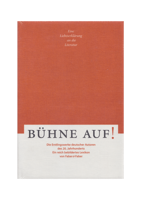 Elmar Faber und Carsten Wurm: Bühne Auf" -Die Erstlingswerke deutscher Autoren des 20. Jahrhunderts