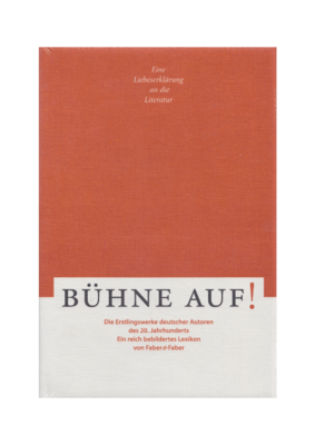 Elmar Faber und Carsten Wurm: Bühne Auf" -Die Erstlingswerke deutscher Autoren des 20. Jahrhunderts