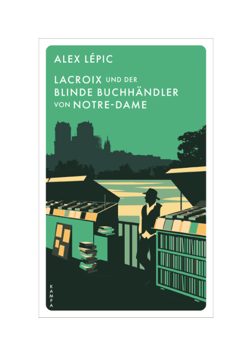 Alex Lépic: Lacroix und der blinde Buchhändler von Notre-Dame - Sein fünfter Fall
